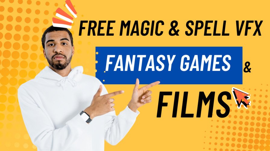Free Magic & Spell VFX for Fantasy Games & Films