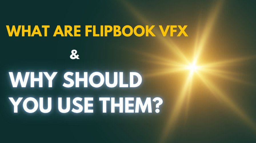 What Are Flipbook VFX and Why Should You Use Them? | Where Can I Download 100 Free Ones?
