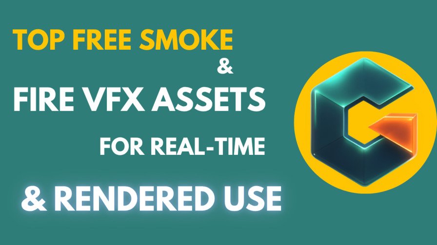 Top Free Smoke & Fire VFX Assets for Real-Time & Rendered Use