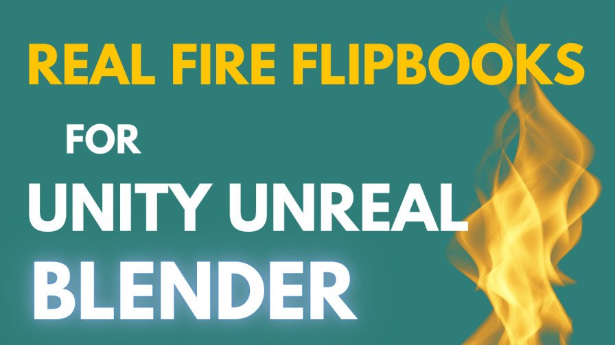 Real Fire Flipbooks for Unity Unreal & Blender